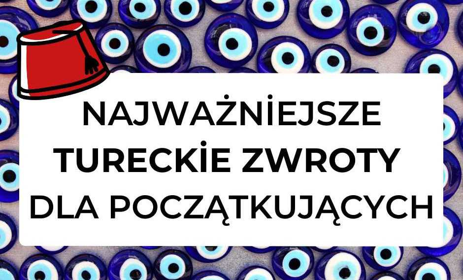 Poznaj tureckie zwroty: jak powiedzieć dziękuję i dzień dobry?