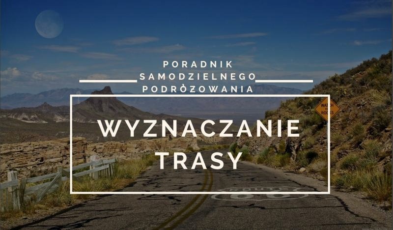 Przewodnik po trasach: jak dojechać z jednego miejsca do drugiego